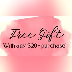 FREE gift with every purchase of $20+ 💖